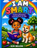 I AM SMART: A Positive Affirmation Coloring Book for Kids