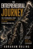 The Entrepreneurial Journey: The 8 psychological stages every entrepreneur must go through to build something real