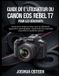 Canon EOS Rebel T7 Benutzerhandbuch Für Anfänger