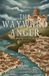 The Independently Published The Hungers of Peace-The Wayward Anger Paperback