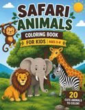 Safari Animals Coloring Book: For Kids Ages 3-8