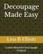 Decoupage Made Easy: Create Beautiful Decoupage Projects