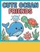 Cute Ocean Friends: Giant Bold and Easy Coloring Book