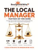 The Local Manager Partner or Time Bomb - Evaluation Grid and Warning Signs for African Diaspora Members Who Want to Invest in Africa Without Getting Robbed