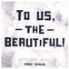 To Franz Nicolay To Us, the Beautiful! LP