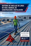 Sistema de Anclaje de Línea de Vida: Manual de Construcción e Instalación
