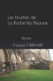 Les La Roche-lès-Beaune Les brumes de La Roche-lès-Beaune