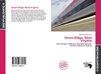 Green Ridge, West Virginia: Rail transport, Baltimore and Ohio Railroad, Western Maryland Railway