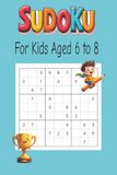 Sudoku Puzzle Book for Kids aged 6 to 8: Sudoku Puzzles for Kids, 110 Pages with 50+ Puzzles and Grids of 9x9, Solutions included