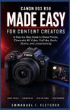 Canon EOS R50 Made Easy for Content Creators
