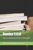Domina Excel: Manual completo de Análisis y Productividad