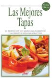 Las Libri GmbH Las mejores tapas: 121 recetas con los sabores más sugerentes y las presentaciones más atractivas
