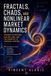 Fractals, Chaos, and Nonlinear Market Dynamics: Strange Attractors, Scaling Laws, and the Geometry of Financial Systems