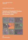 Toward Hartung & Gorre Toward an Integrated Wireless Sensor Node for Motion Correction in MRI