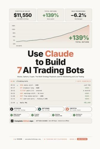 Use Claude to Build 7 AI Trading Bots: Stocks, Options, Crypto. The Multi-Strategy Playbook used for Backtesting and Live Trading