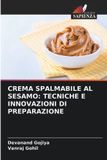 Crema OmniScriptum SRL Crema Spalmabile Al Sesamo: Tecniche E Innovazioni Di Preparazione