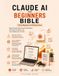 Claude AI For Beginners Bible: Beginner to AI Power User
