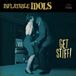 Sonic Rendezvous The Inflatable Idols - Get Stiff (LP)