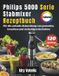 Philips 5000 Serie Stabmixer Rezeptbuch