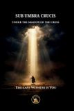 SUB The Church Militant Library- Sub Umbra Crucis Paperback