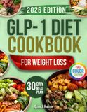 GLP-1 Diet Cookbook for Weight Loss