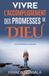 Vivre l'accomplissement des promesses de Dieu
