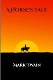 A Horse's Tale