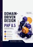Domain-Driven Libri GmbH Domain-Driven Design in PHP 8.5: Building Maintainable and Scalable Applications