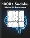 1000+ Sudoku Rätsel für Erwachsene: 1000+ Sudoku Schwer – Anspruchsvolle Sudoku-Rätsel für Erwachsene | Gehirntraining mit Lösungen