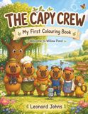 The Capy Crew: My First Colouring Book: Welcome to Willow Pond