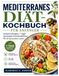 MEDITERRANES DIÄT-KOCHBUCH FÜR ANFÄNGER