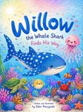 Willow Bol Willow the Whale Shark Finds His Way