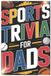 Sports Bol Sports Trivia for Dads