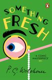 Something P.G. Wodehouse Something Fresh Paperback
