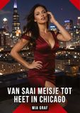 Van Tredition Van Saai Meisje tot Heet in Chicago