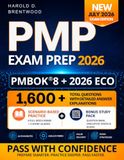 PMP Exam Prep: A Real-World Guide to Passing the PMP® Exam with PMI® Decision Logic and Agile-Hybrid-Predictive Thinking