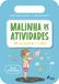 Malinha Fábula Educação Malinha de Atividades: Pré-Escolar 3/4 Anos