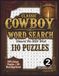 Classic Cowboy Word Search Book 2: Volume 2