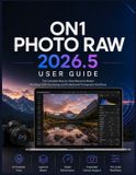 On1 Photo Raw 2026.5 User Guide
