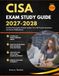 CISA Exam Study Guide 2027-2028: Certified Information Systems Auditor Test with Practice Questions and Answer Explanations