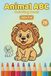 Animal ABC Coloring Book: A Fun Animal Coloring Adventure for Kids Ages 3–6 | Learn the Alphabet from A to Z