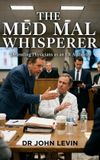 The Med Mal Whisperer: Defending Physicians as an ER Authority