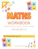 Maths Workbook for Kids: Counting, Tracing, Missing Numbers, Number Patterns and Coloring Activities for Ages 3-5