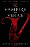 The Libri GmbH The Vampire in Venice: Book 1 in The Seven - Vampire Chronicles