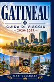 Gatineau Guida di viaggio 2026-2027