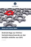 Android-App zur Online-Verkehrsbeschwerde an der UniSZA mithilfe von GPS: E-Verkehr