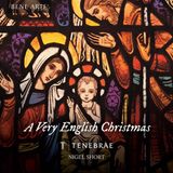 Sonic Rendezvous Tenebrae A Very English Christmas