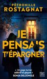 Je Icecat Je pensais t'épargner: « Un page-turner addictif et glaçant. » Sonja Delzongle