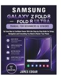 Samsung Galaxy Z Fold 8 and Fold 8 Ultra Manual for Beginners & Seniors