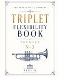 TRIPLET FLEXIBILITY BOOK TRUMPET N-3: BERLIN